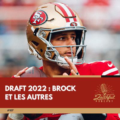 #107 - Draft 2022 : Brock et les autres