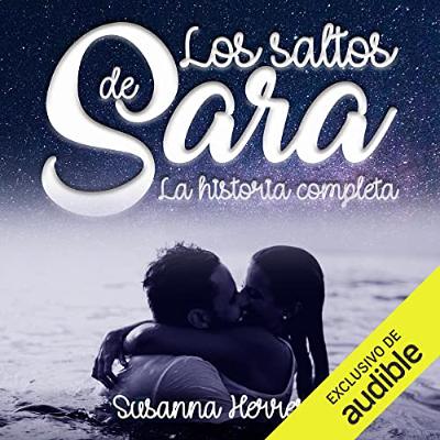 Los saltos de Sara: La historia completa (Audiolibro) | Prueba Gratis