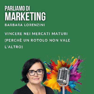 Vincere nei mercati maturi (perchè un rotolo non vale l'altro) Vincere nei mercati maturi (perchè un rotolo non vale l'altro)