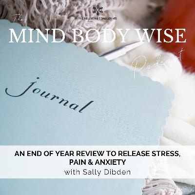 An End Of Year Review To Release Stress, Pain & Anxiety An End Of Year Review To Release Stress, Pain & Anxiety