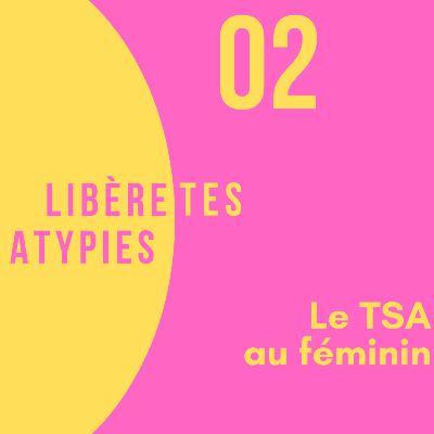 2-L'autisme au féminin-Mon histoire