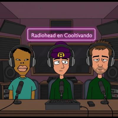 Radiohead y su trayectoria en Cooltivando