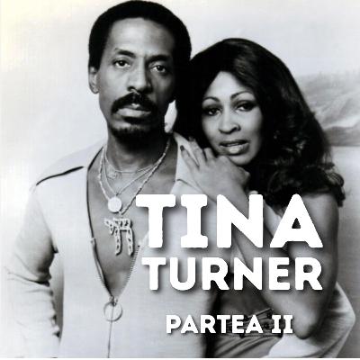 Rock Story #32 - Tina Turner (partea II - Tina & Ike) Rock Story #32 - Tina Turner (partea II - Tina & Ike)