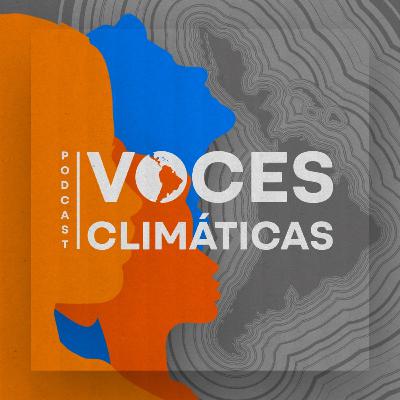 Reducción de riesgos en zonas costeras vulnerables | VOCES CLIMÁTICAS ─ Episodio 8 Reducción de riesgos en zonas costeras vulnerables | VOCES CLIMÁTICAS ─ Episodio 8