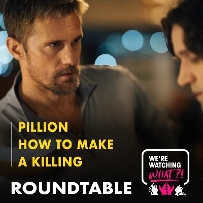 Roundtable - Pillion | How to Make a Killing Roundtable - Pillion | How to Make a Killing