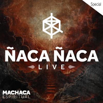 especial: ÑACA ÑACA LIVE (Agosto 2024)