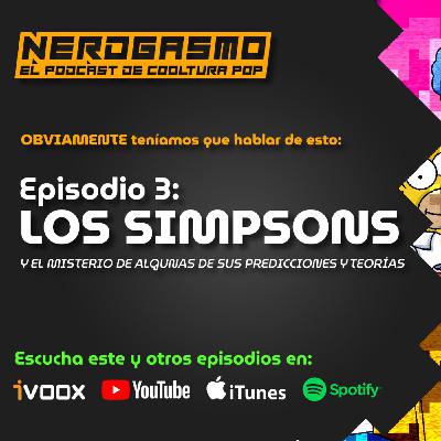Nerdgasmo 03: LAS PREDICCIONES DE LOS SIMPSON