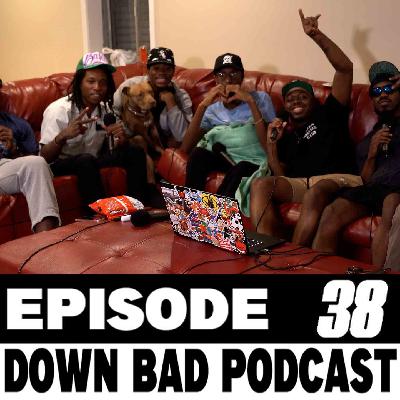 PLAYING GTA MISSIONS in REAL LIFE *CRAZIEST STORIES* | Down Bad Podcast Episode 38