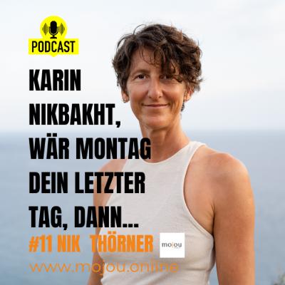#11 moJou mit Karin Nikbakht. Möglichmacherin. Entrepreneur. Visionärin. Filmemacherin.