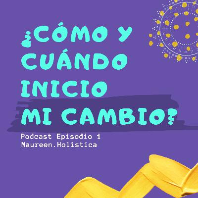 ¿Cuándo y cómo inicio mi cambio?