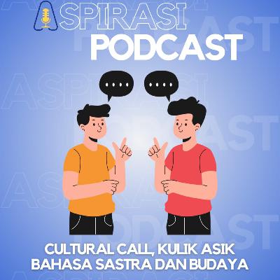 Cultural Call, Kulik Asik Bahasa Sastra Dan Budaya Cultural Call, Kulik Asik Bahasa Sastra Dan Budaya