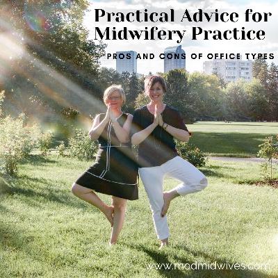 Practical Advice for Midwifery Practice: Pros and Cons of Office Types