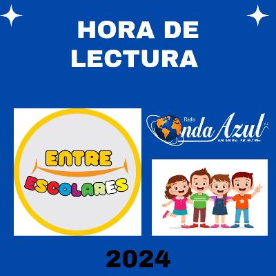 HORA DE LECTURA - Entre Escolares