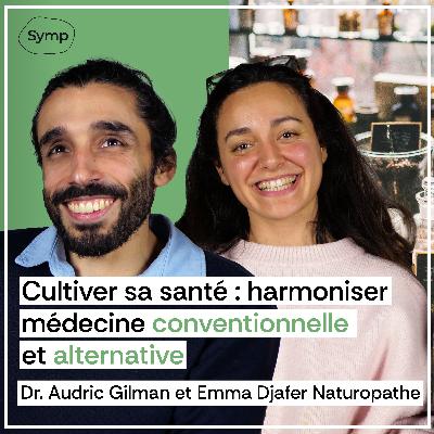 Cultiver sa santé : harmoniser médecine conventionnelle et alternative