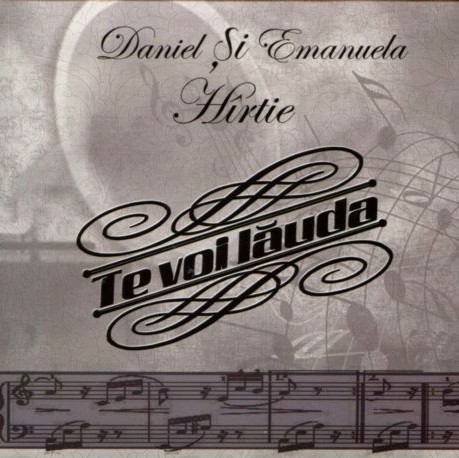 Daniel & Emanuela Hartie - Te Voi Lăuda (2019)