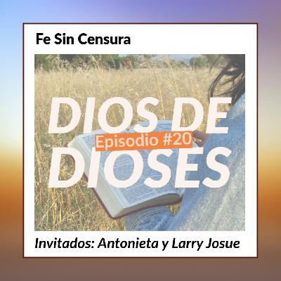 Episodio 20 - Dios de Dioses