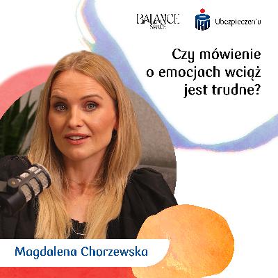 Dobrostan? Dla Polek to wyzwanie | Gościni: Magdalena Chorzewska