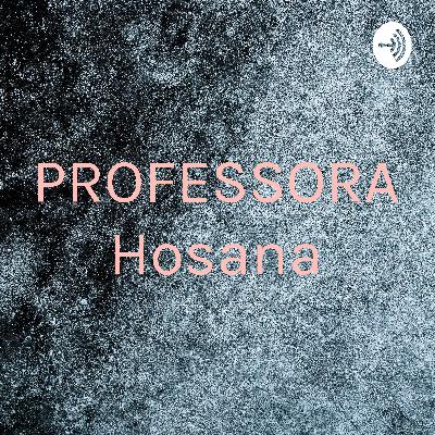 PROFESSORA Hosana  (Trailer)