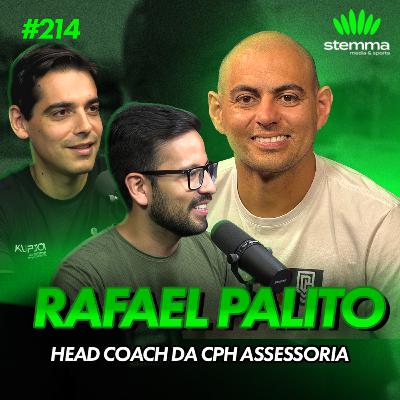 EP.214 - Rafael Palito - Head Coach da CPH Assessoria | Stemma Podcast