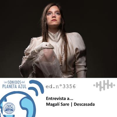 Los Sonidos del Planeta Azul 3356 - Entrevista a MAGALÍ SARE. "Descasada" (05 02 2026) Los Sonidos del Planeta Azul 3356 - Entrevista a MAGALÍ SARE. "Descasada" (05 02 2026)