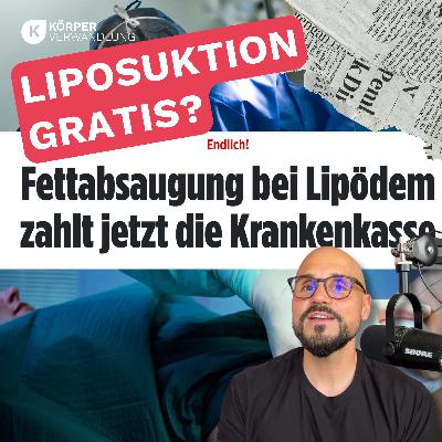 #175 Krankenkassen zahlen Liposuktion?! Was hinter dem neuen Beschluss steckt
