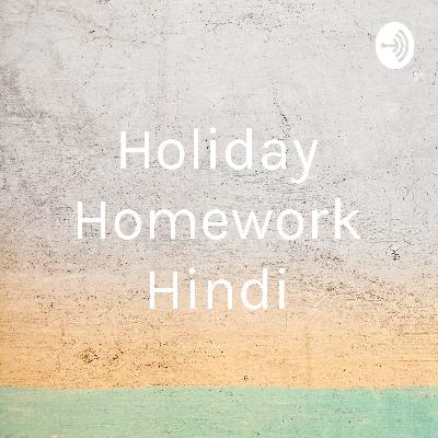 Holiday Homework (hindi)