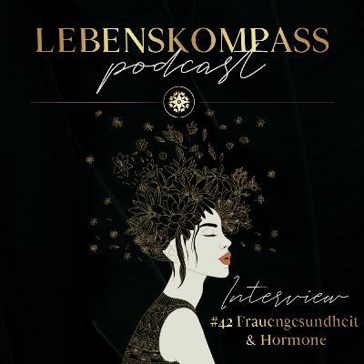 #42 Interview | Frauengesundheit und Hormone