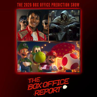 The Box Office Report "Our 2026 Box Office Predictions!" The Box Office Report "Our 2026 Box Office Predictions!"