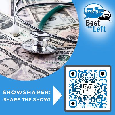 #1763 It's Not a Health Care System, it's a Wealth Extraction System