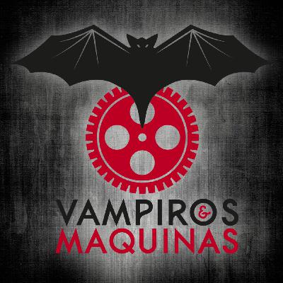 Vampiros & Máquinas, Sesión Nº 52