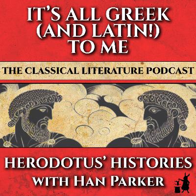 The Father of History or the Father of Lies? Herodotus' Histories with Han Parker