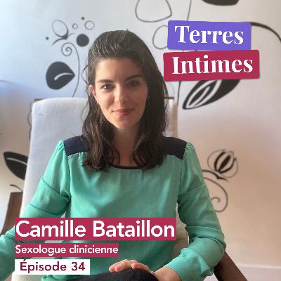 #34 • Rencontre avec Camille Bataillon : sexologue clinicienne.