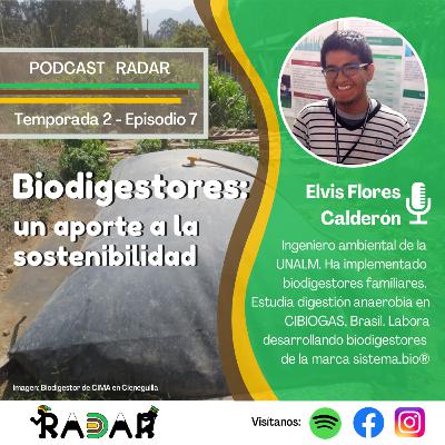 Episodio 7: Biodigestores: un aporte a la sostenibilidad