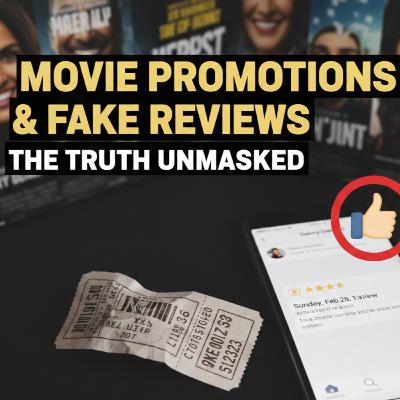 Movie Promotions and Fake Reviews
