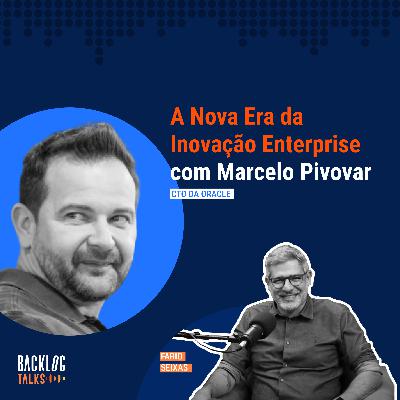 #30: A Nova Era da Inovação Enterprise
