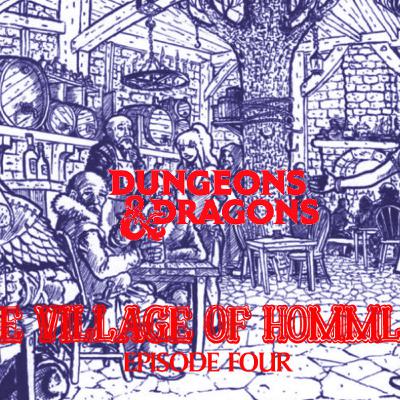 S06E04 - Dungeons & Dragons - The Village of Hommlet - Episode Four