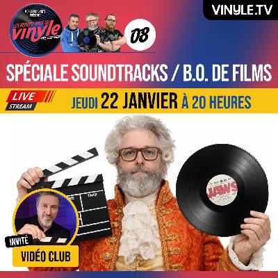 🎵☎️ Les RENDEZ-VOUS du VINYLE #08 | avec VIDÉO CLUB | Spéciale Soundtracks & B.O. de Films 🎵☎️ Les RENDEZ-VOUS du VINYLE #08 | avec VIDÉO CLUB | Spéciale Soundtracks & B.O. de Films