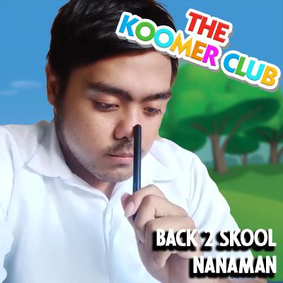 S2E2 - Back 2 Skool | The Koomer Club