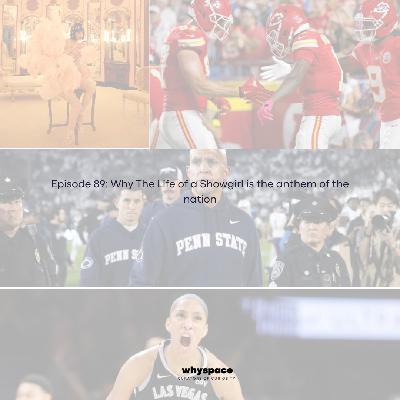 Episode 89: Why The Life of a Showgirl is the anthem of the nation