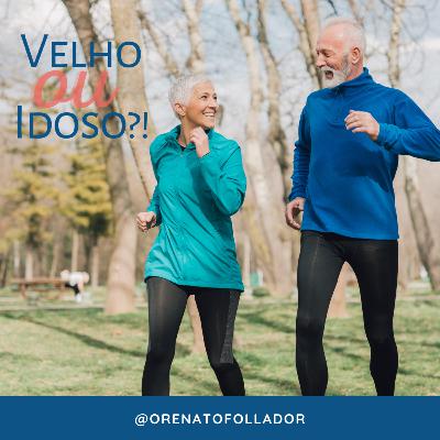 O Velho e o Idoso