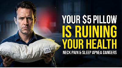 Sleep Hacks, Neck Pain & The $5 Pillow Mistake (Stop Ruining Your Health) | Ep. 350