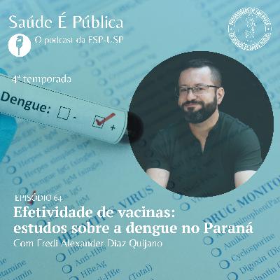 Efetividade de vacinas: estudos sobre a dengue no Paraná