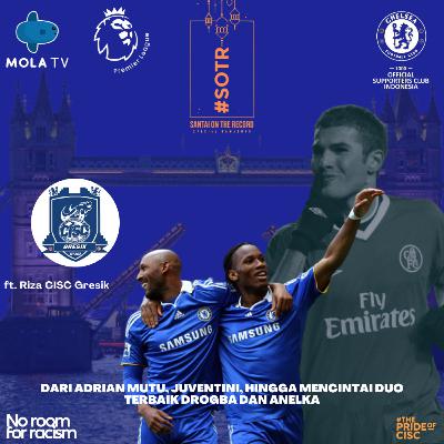 #SOTR ep.7 Dari Adrian Mutu, Juventini, Hingga Mencintai duo Terbaik Drogba dan Anelka ft. CISC Gresik