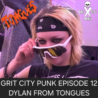 Episode 12: Dylan from Tongues