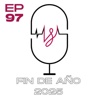 Ep 97 Fin de año 2025