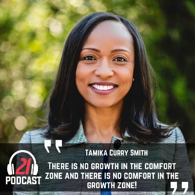 21 Podcast with Tamika Curry Smith, A Diversity, Equity, and Inclusion Stalwart 21 Podcast with Tamika Curry Smith, A Diversity, Equity, and Inclusion Stalwart