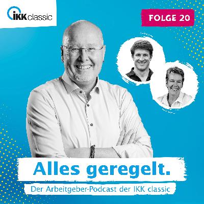 Folge #20: BGM: So machen Sie Ihr Unternehmen fit Folge #20: BGM: So machen Sie Ihr Unternehmen fit
