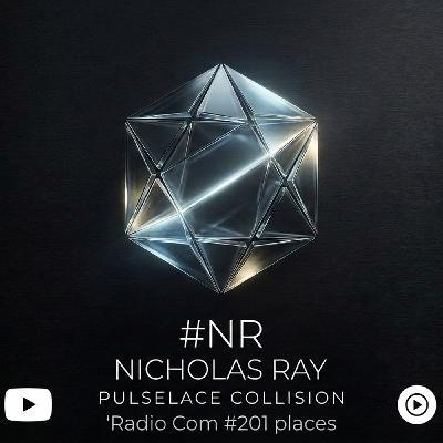 NR Nicholas Ray - Pulselace Collision
