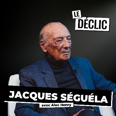 Jacques Séguéla: La Vérité sur l’Histoire du publicitaire le plus connu de France (+1500 campagnes)  | Jacques Séguéla | Déclic 330