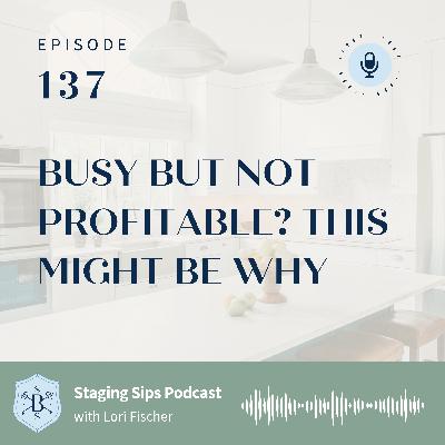 Busy but Not Profitable? This Might Be Why